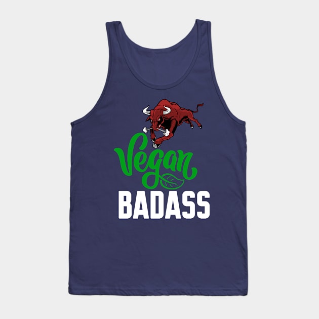 I'm a vegan badass Tank Top by Work Memes